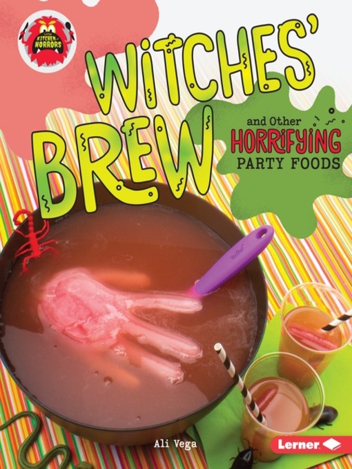 Title details for Witches' Brew and Other Horrifying Party Foods by Ali Vega - Available